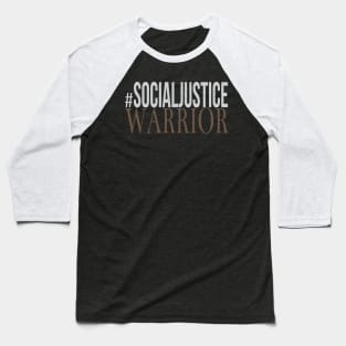 #SocialJustice Warrior - Hashtag for the Resistance Baseball T-Shirt